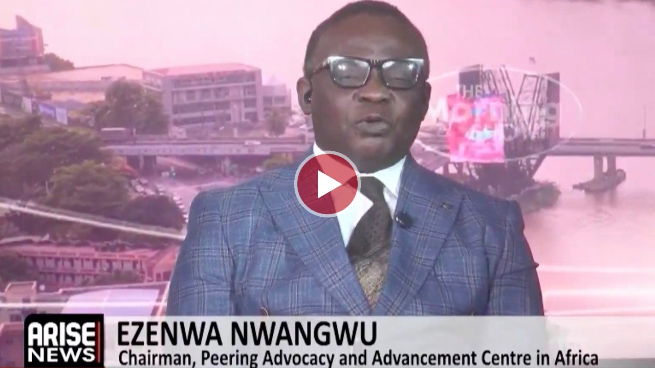 Ezenwa Nwangwu, the Chairman of the Peering Advocacy and Advancement Center in Africa,
