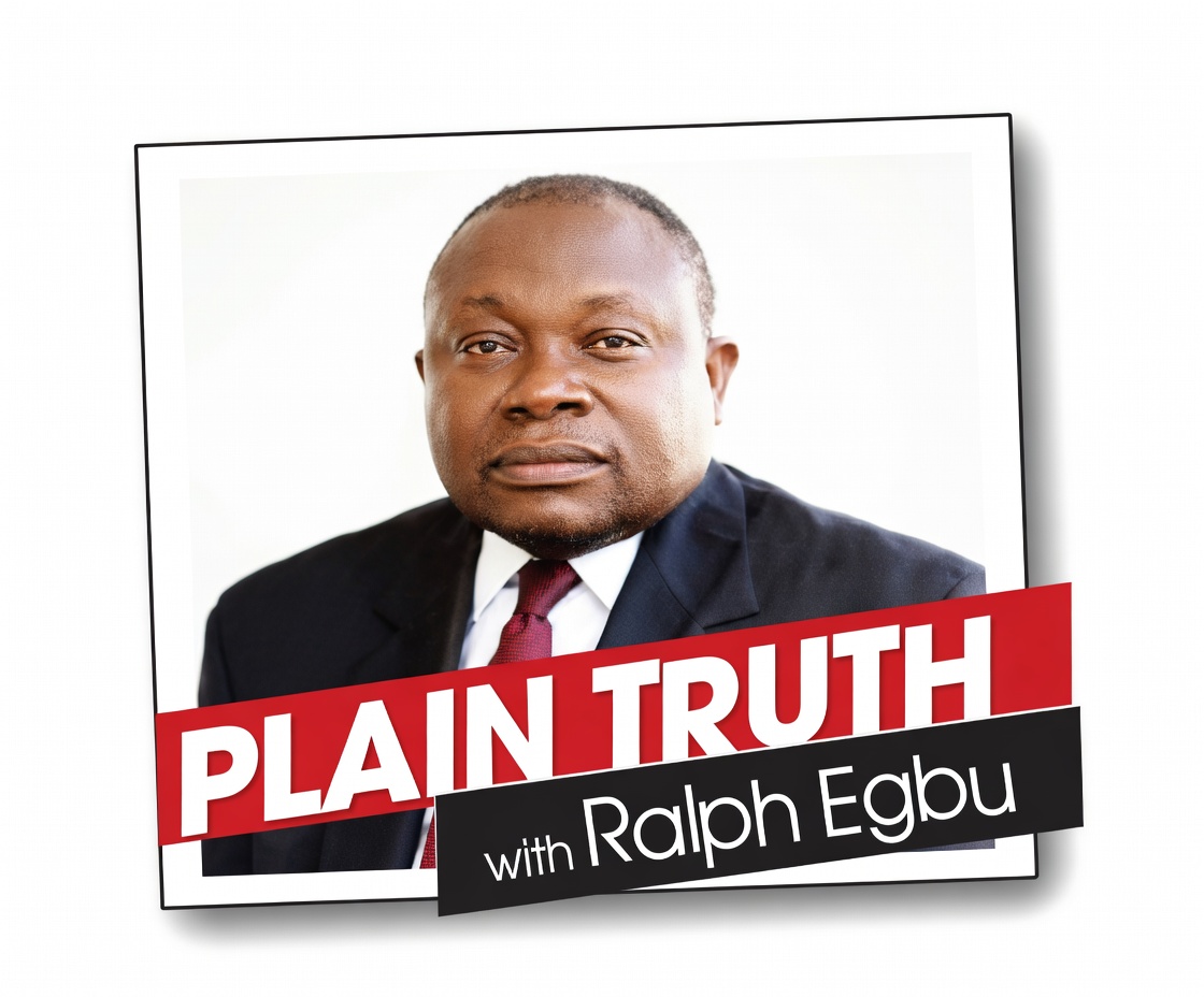 Plain Truth with Ralph Egbu