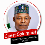 GUEST COLUMNIST – KASHIM SHETTIMA