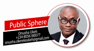 PUBLIC SPHERE – ONUOHA UKEH